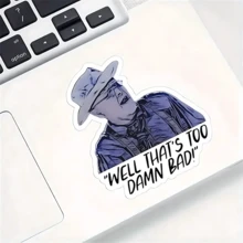1pc Humorous Graffiti Sticker Movie Quote Sticker 'Well That's Too Damn Bad!' Waterproof Vinyl Diy PVC Well Sticker Removable Decal High Quality And Durable For Kindle, Water Bottles, Cups,Helmets,Trunks, Bumpers,Notebooks,Phones, Cars & Laptops Etc. - Multicolor - View 2