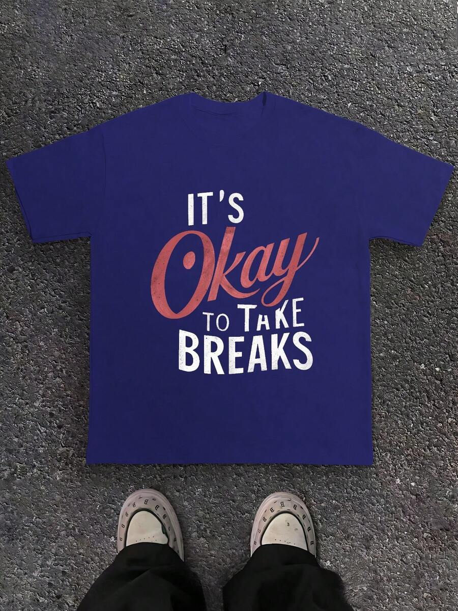 Self Care It S Okay To Take Breaks 180g Pure Cotton Men's Tshirt