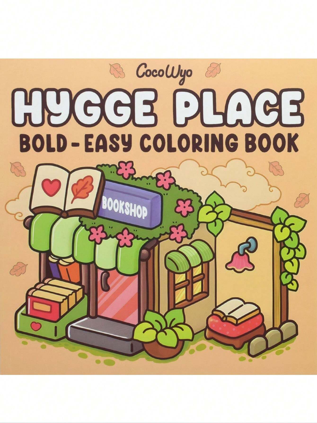 Hygge Place Coloring Book For Adults And Teens, Bold And Easy Designs