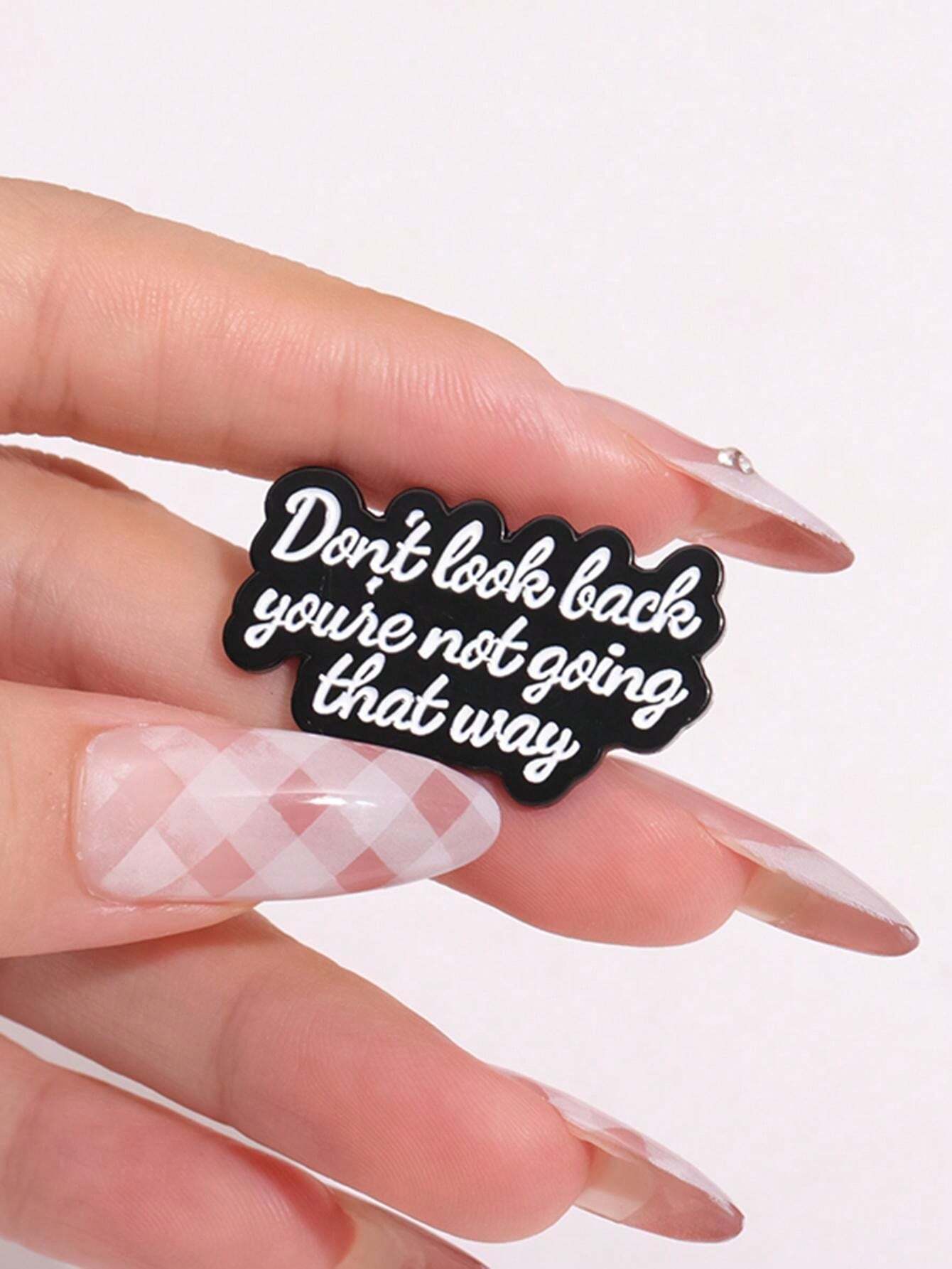 QIHOO 1 Piece Of Short Sentence Enamel Needle Don't Look Back You're