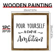 1pc Classic Style Wooden Inspirational Quote Sign - 'Pour Yourself A Cup Of Ambition' - Distressed Framed Wall Art - Wood Plaque Wall Hanging Decor For Home, Office & Farmhouse - Multipurpose Wall-Mounted Decor, Canvas Wall Art, Thanksgiving Gifts,Poster Birthday Graduation Home Decor Christmas Decorations Room Decor Christmas