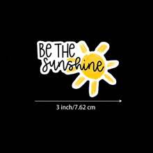 1 个 3 英寸“Be The Sunshine”积极氛围贴纸 - 非常适合 iPad、Kindle、水瓶、书籍、笔记本电脑、笔记本、日记本、计划器、宿舍、教室装饰和自我护理包 - 送给学生、教师和那些传播积极性的人的一份明亮礼物 - 非常适合装饰学习区、健康套件和令人振奋的礼物 - 3吋/7.62厘米 - 查看 8