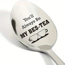 独特雕刻不锈钢茶匙 - 茶匙 - 送给女性的个性化友谊礼物，咖啡厅餐厅配件，带有衷心的信息“你永远是我的 BES-TEA