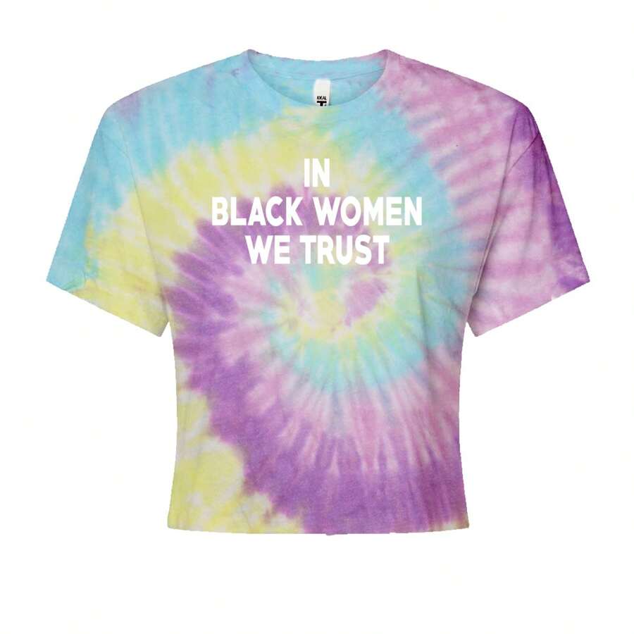 In Black Women We Trust Cropped T-Shirt - 軟糖豆 - 查看 1