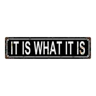 IT IS WHAT IT IS" Funny Inspirational License Plate Metal Tin Sign - 15.75" X 3.94" / 40 X 10cm - /New Year Decoration, /New Year Gift, Novelty Home Decor, Wall Art, Room Accent, Bathroom, Bar, Cafe, Garage Decor,Home Decor ,Room Decor,Wall Decor Gifts Birthday Graduation