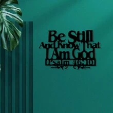 1pc Metal Iron Art Decoration, Bible Verse Wall Hanging, Wall Bedroom Living Room Home Decoration Be Still And Know That I Am God Christian Sign, Suitable For Home Decoration Gifts