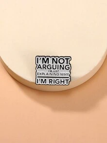 1 件锌合金休闲街头风格字母胸针，“我不是在争论，我只是在解释为什么我是对的”装饰配件 - ARGUING - 查看 6