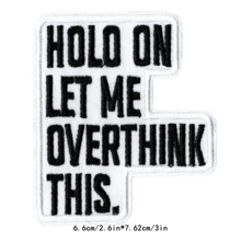 1pc Hold On Let Me Overthink This Embroidered Rider Patch Iron-On Sew-On Badge Personalized DIY Clothing Accessory Embroidery Sewing Iron-On Fabric Patch Clothing Decoration Patch Badge Brooch Shoes Hat Bag Accessories Hole Repair Embroidery Patch - White - View 3