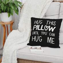1PC Ôm Gối Này Cho Đến Khi Bạn Có Thể Ôm Tôi Vỏ Gối Trang Trí Vỏ Gối, Quà Tặng Sinh Nhật Bạn Trai Và Bạn Gái, Quà Tặng Ngày Lễ Tình Nhân, Một Mặt Không Có Lõi Gối - màu đen - Xem 4