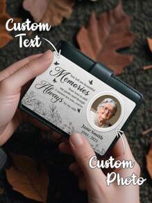1pc Custom Photo Wallet Card, Personalized Memorial Text Wallet Card, Custom Photo Keepsake Purse Card, Personalized Engraved Photo And Text Purse Card, Memorial Gift For Loss Of Loved One Personalized Wallet Card With Picture In Your Pocket