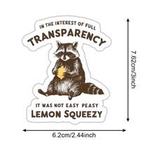 1PC It Was Not Easy Peasy Lemon Squeezy Sticker, Funny Raccoon Sticker, Sarcastic Sticker, Meme Sticker, Cute Raccoon, Waterproof Vinyl Sticker, Decal For Car Back, Ipad, Cup, Snowboard, Best Friend Gift - Multicolor - View 8