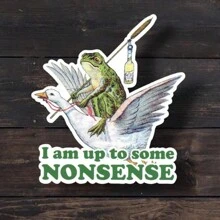 3-Inch I Am Up To Some Nonsense, Funny Frog Meme Sticker, Memes, Oddly Specific, Weirdcore Stickers, Adult Sayings, Cottagecore Frog, Frogue - Default - View 2