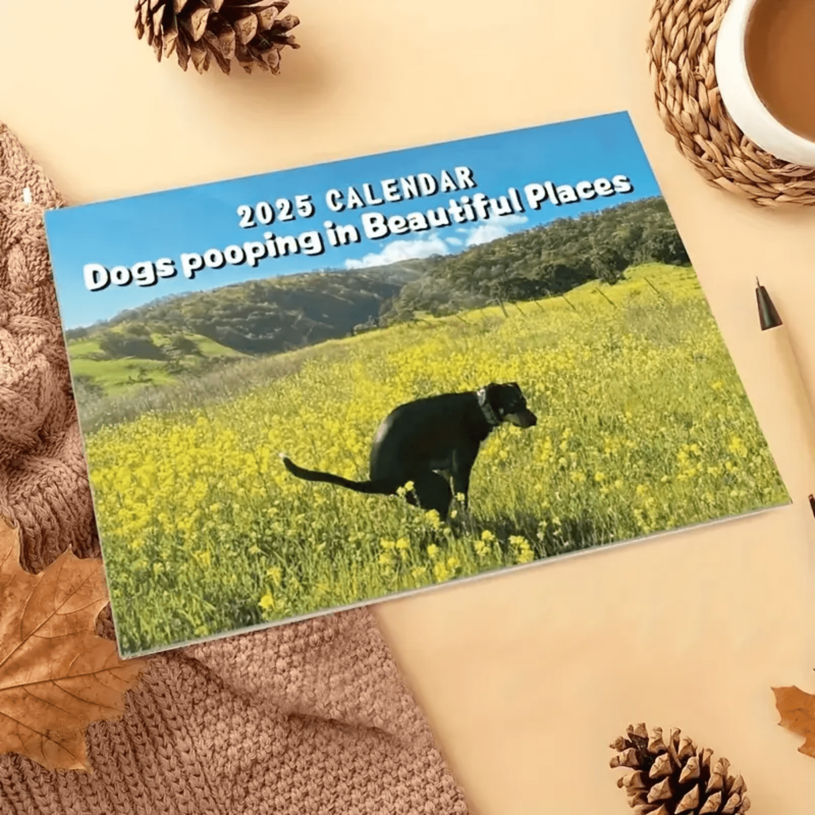 2025 Humorous Dog Pooping In Beautiful Places Calendar Wall Hanging