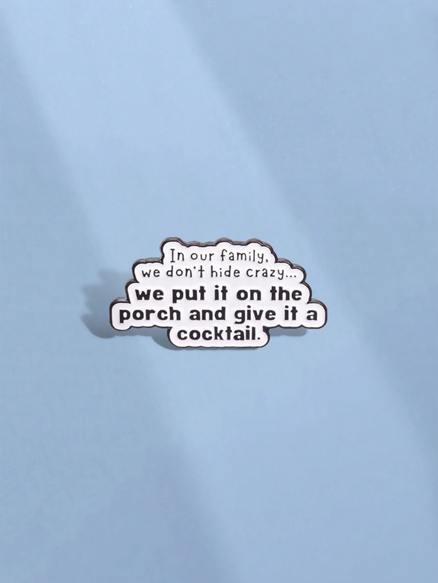 1 chiếc Trâm cài áo hoạt hình khẩu hiệu "Trong gia đình chúng ta, chúng ta không giấu sự điên rồ" sáng tạo vui nhộn, trang sức thời trang phù hợp cho nam và nữ đeo hàng ngày, gắn vào quần áo, túi xách - thư - Xem 1