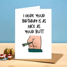 1 张富有想象力的生日贺卡，上面写着“我希望你的生日和你的屁股一样好”，是送给丈夫、男朋友、妻子、女朋友、家人、兄弟、姐妹、伙伴、朋友、同事和同学的搞笑完美礼物，愚人节复活节 - 彩色 - 查看 3