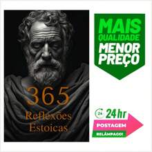 365 Stoic Reflections, By Marcus Aurelius, Seneca And Epictetus. Publisher Pé Da Letra, Softcover, Edition 1 In Portuguese, 2023 - Single Book - View 1