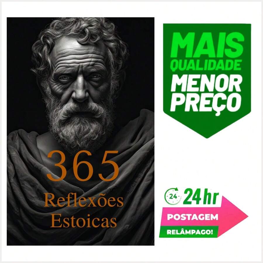 365 Stoic Reflections, By Marcus Aurelius, Seneca And Epictetus. Publisher Pé Da Letra, Softcover, Edition 1 In Portuguese, 2023 - Single Book - View 1