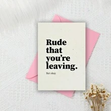 Rude That You're Leaving, Funny Leaving / New Job Card, Funny Greeting Cards For Friends And Coworkers, An Unusual Gift - Multicolor - View 5