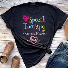100% Cotton T-Shirt Speech Therapy Every Word Counts T-Shirt Funny Tees