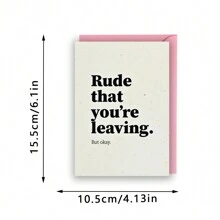 Rude That You're Leaving, Funny Leaving / New Job Card, Funny Greeting Cards For Friends And Coworkers, An Unusual Gift - Multicolor - View 3