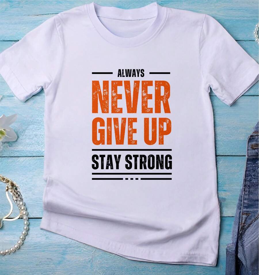 Never Give Up T-Shirt 100% Cotton Streetwear Stylish Shirt - 白色 - 查看 1