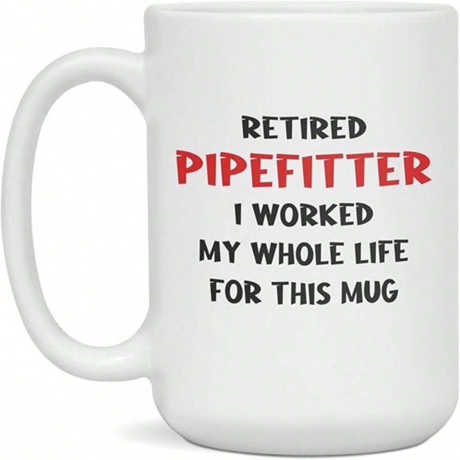 Funny Retirement Gift For Retiring Pipefitter Retired Pipefitter Mug, 11oz Gift Box Christmas Mugs Navidad Decoracion 2025 Christmas Gifts - White - View 1