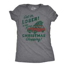 Womens Funny T Shirts Get In Loser Were Going Christmas Shopping Sarcastic Xmas Graphic Tee For Ladies Funny Womens T Shirts Cute Vintage Fashion Casual Ladies T-Shirt Gift - Xám thạch nam đậm - Xem 1