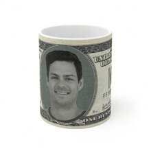 Custom 11oz Coffee Mug With Your Face Photo , Personalised Gift, Your Face On A 100 Dollar Bill, Beer Can Glass, Christmas Gift For Women, Christmas Decor, Christmas Gift, New Year Gift, Thanks Giving Gift, Custom Art Looks Engraved, Cool Gift, Money Coffee Mug, Custom Face On Money
