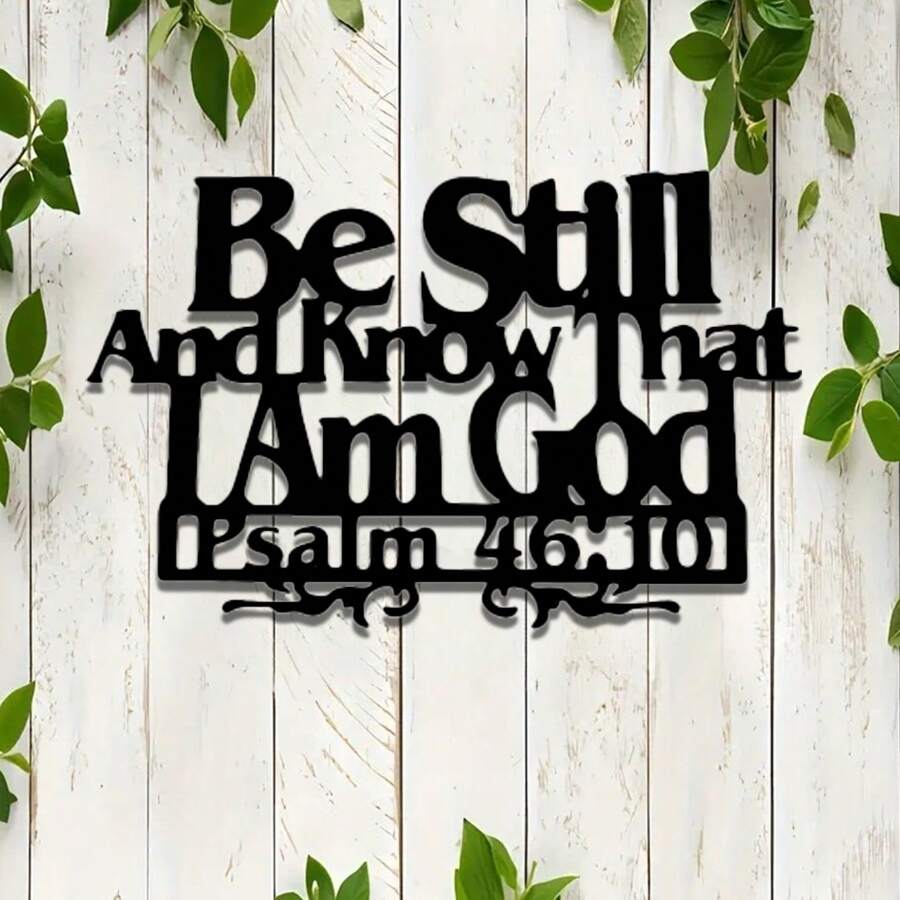 1pc Metal Iron Art Decoration, Bible Verse Wall Hanging, Wall Bedroom Living Room Home Decoration Be Still And Know That I Am God Christian Sign, Suitable For Home Decoration Gifts