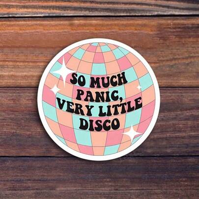3-Inch "Panic And Disco Humor Sticker – Perfect For Laptops, Water Bottles, Journals, And Party Decor | Great For Disco Lovers, Anxiety Warriors, And 70s Nostalgia Fans | Ideal Gift For Friends, Family, And Co-Workers | Fun And Retro Sticker For Humor-Themed Decor And Positive Vibes"