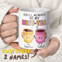 Christmas Gift, Christmas Decor, Thanksgiving Gift, New Year Gift, Gift For Her, 11oz Mug, Personalised Mug, You'll Always Be My Best-Tea Coffee Mug, Best Friend Gift, Funny Friendship Gift, Sister Names Mug Easy To Clean For Housewarming School, Home, Office, Custom, Personalized, Unique, Ideal Gifts For Him, For Anniversaries, For Valentine's Day, For Mother's Day, For Weddings, For Housewarming,Home Refresh,Xmas Decoration,High-Quality,Chic Design - White - View 1