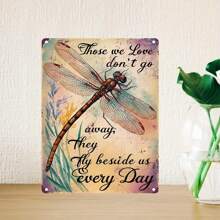 Vintage Hippie Dragonfly Metal Sign: 'Those We Love Don't Go Away, They Fly Beside Us Every Day' - Perfect For Apartment, Party, Thanksgiving, Valentine's Day Decor - 8x12 Inch - Iron Construction - Multicolor - View 5