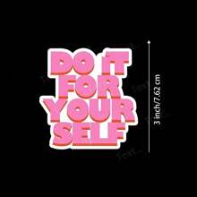 Miếng dán vinyl "Do It For Yourself Empowerment" 3 inch – Hoàn hảo cho máy tính xách tay, bình nước, nhật ký và không gian cá nhân | Tuyệt vời cho những người đam mê chăm sóc bản thân, doanh nhân và người tìm kiếm sự tích cực | Món quà lý tưởng cho bạn bè, gia đình và đồng nghiệp | Miếng dán nâng cao tinh thần để tự thúc đẩy và phát triển bản thân - 3inch/7,62cm - Xem 8