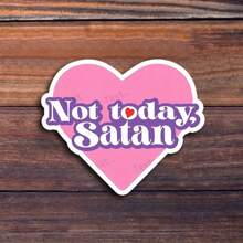 3-Inch "Not Today Satan Pink Heart Sticker – Ideal For Laptops, Water Bottles, Journals, And Relatable Spaces | Great For Sarcasm Lovers, Humor Fans, And Self-Expression Enthusiasts | Perfect Gift For Friends, Family, And Co-Workers | Bold Sticker For Humor-Themed Decor And Personal Space" - 3inch/7.62cm - View 1
