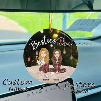 1pc Customized "Besties Forever" - Personalized Acrylic Round Decor, Acrylic Car Hanging Decoration - Gift For Sister, Girlfriend, Best Friend, Soul Sister, Universal Car Model