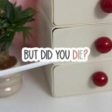 But Did You Die Sticker, Funny Gym Sticker, Motivational Laptop Decals, Motivation Tumbler Sticker, Water Bottle Sticker, Water Bottle Decal,Sticker For Laptop, Tumbler, Toolbox, Scrapbook, Car, Truck, Boat - Cartoon Pattern, Finish Back To School - Multicolor - View 16