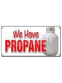 SignMission B-We Have Propane We Have Propane Banner Sign - Gas Tanks Refill Replacement Liquid LP - Multicolor - View 1