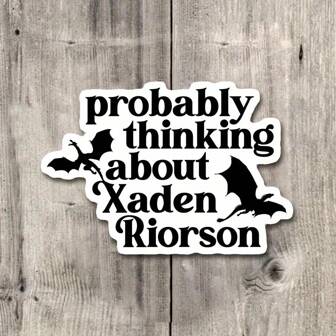 Probably Thinking About Xaden Riorson Sticker, Bold Black Text With Flying Dragon Silhouettes, Perfect For Fantasy Book Fans, Great For Decorating Laptops, Water Bottles, Notebooks, And More, Waterproof, Bookish Sticker, Book Lover, Book Sticker, Kindle Sticker, Book Merch, Book Lover Gift Easy To Apply And Remove