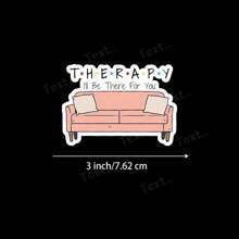 3-Zoll "Therapie für dich da sein" Couch Vinyl Aufkleber - Perfekt für Laptops, Wasserflaschen, Tagebücher und Räume für psychische Gesundheit | Großartig für Therapie-Befürworter, Selbstfürsorge-Enthusiasten und Unterstützer der psychischen Gesundheit | Ideales Geschenk für Freunde, Familie und Kollegen | Aufmunternder und ermutigender Aufkleber für Therapie-Aufklärung und Unterstützung der psychischen Gesundheit