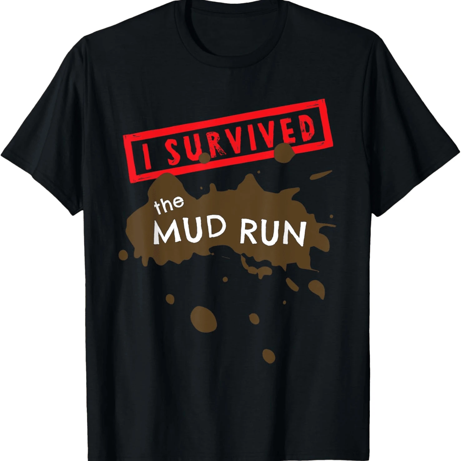 Funny Mud Run Fun I Survived Team Runners Running Workout T Shirt 1731917363868fc10ffaaa40863fee450940e38c1c.webp