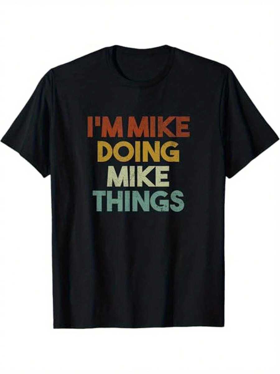 I'm Mike Doing Mike Things Funny First Name Mike T-Shirt, 100% Cotton, Gift For Mike, S - XXXL, Black - 黑色 - 查看 1