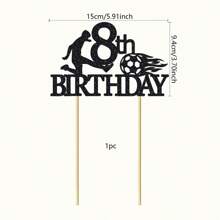 1pc Soccer Happy 8th 9th 10th 11th 12th 13th 14th 15th 16th Birthday Cake Topper Soccer Players Football Soccer Theme Party Cake Decorations 8 9 10 11 12 13 14 15 16 Years Old Birthday Cake Ball Party Decorations Supplies - Black - View 21