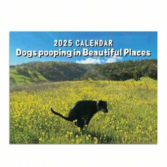 1pc 2025 Dogs Pooping Calendar, Humorous Dogs Pooping In Beautiful Places Wall Calendar - Amusing 12-Month Gag Calendar, Premium Paper Material, Perfect For Dog Lovers And Prank Gifts