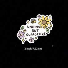 3 英寸“疯狂但支持贴纸 - 可爱有趣的花卉贴纸，适用于笔记本电脑、笔记本、水瓶、个人空间、心理健康角落和朋友区 | 非常适合朋友、幽默爱好者、心理健康倡导者和支持者 | 送给朋友、家人和同事的理想礼物 | 令人振奋的幽默贴纸，适用于友谊装饰、自我护理和相关幽默”