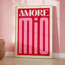 1pc Modern Colorful Print Amore Mio Poster Wall Art Love Canvas Painting For Living Room Home Decor Valentine's Day Gift Idea No Frame, Valentine's Day