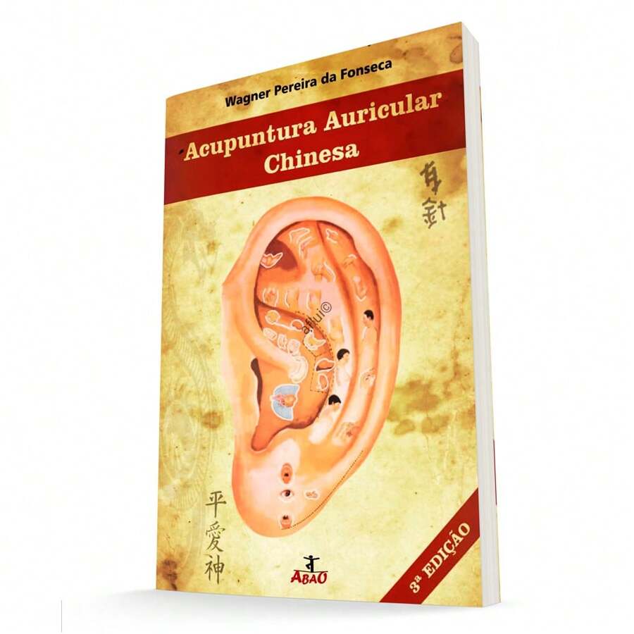 Book Chinese Auricular Acupuncture 5th Edition Professor Wagner P. Fonseca