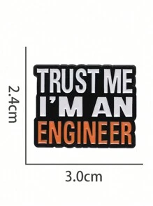 1pc Trust Me I'M An Engineer Men Pins Kỹ thuật tùy chỉnh Chi phí xây dựng Trâm cài áo Huy hiệu ve áo Quà tặng trang sức - Nhiều màu - Xem 8