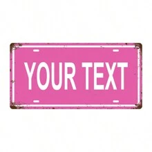 Personalisiertes pinkes Nummernschild Metallschild - individualisierter Text, Vintage Wanddekoration, geeignet für Zuhause, Bar, Cafe, Garage und Terrasse (30,5 x 15,2 cm)