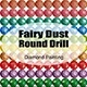 + Fairy Dust Diamonds Round Diamonds Customized Patterns