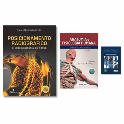 Kit Radiologia Posicionamento Radiográfico + Atlas De Anatomia + Manual De Posicionamento De Bolso